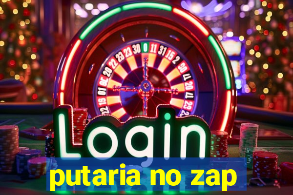 putaria no zap